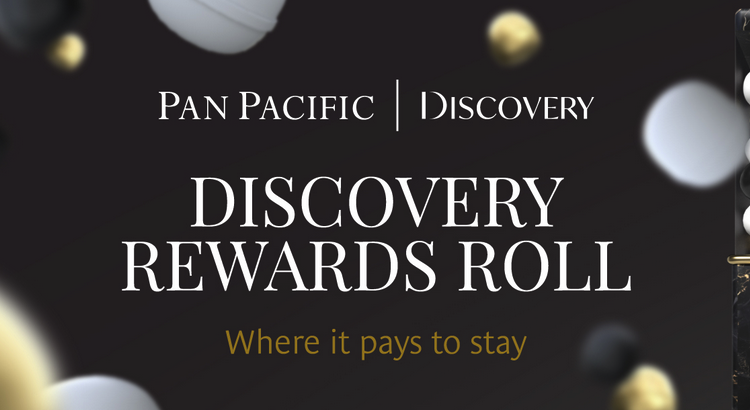 Pan Pacific Rewards Roll offers up to 100 extra Discovery Dollars