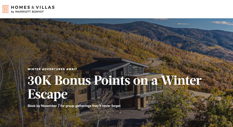 October 28 Bonus Offer Highlight: Marriott Bonvoy – 30,000 bonus points on private home rentals with Homes & Villas by Marriott Bonvoy