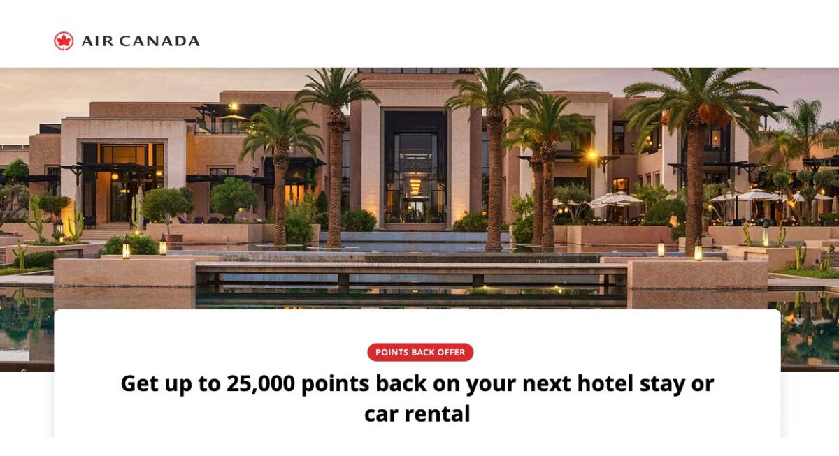 Receive up to 30,000 points back on Aeroplan hotel and car rental bookings